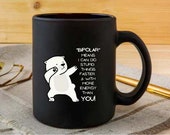 BiPolar Disorder Ceramic Coffee Cup/Mug. Polar Bear "I Can Do Stupid Things Faster Than You", Mental Health Unique Gift, Choose Size & Color