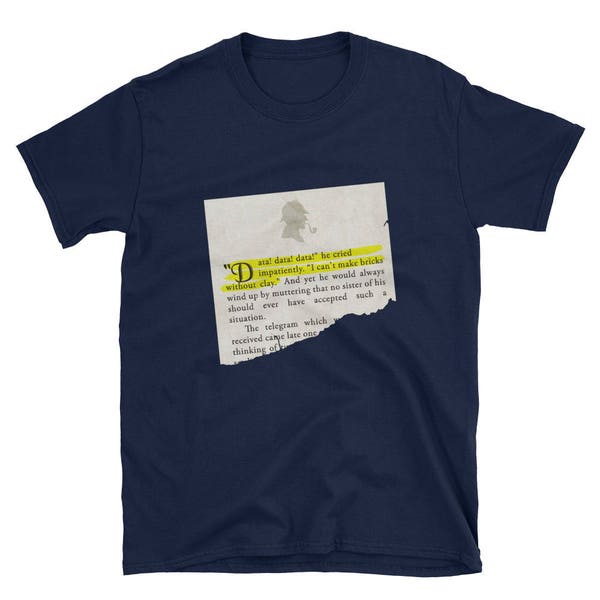 Data! Data! Data! Sherlock Holmes Quote Short-Sleeve Unisex T-Shirt