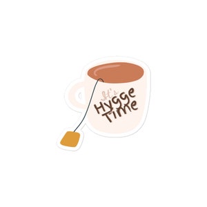 It&#39;s Hygge Time Cozy Tea Sticker
