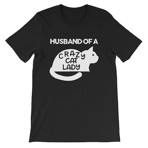 Unisex Husband of a Crazy Cat Lady Shirt for Men with lots of Cats Short-Sleeve Unisex T-Shirt