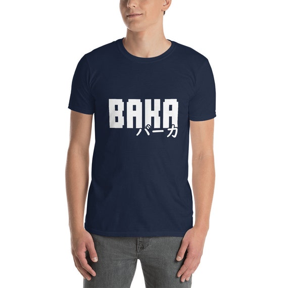 Baka! Japanese Calligraphy T-Shirt Baka! Japanese Calligraphy T-Shirt