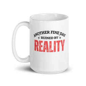 Reality Rumble: A Whimsical Woe White Mug