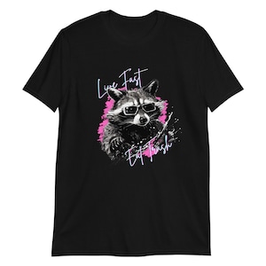 Cool Raccoon Live Fast Eat Trash T-Shirt