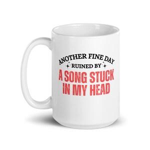 Song Stuck Syndrome A Melodic Misfortune White Mug