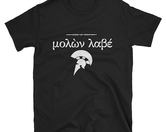 Molon Labe griechischen Spartan trotzig Spruch kommen und nehmen sie Kurzarm Unisex T-Shirt