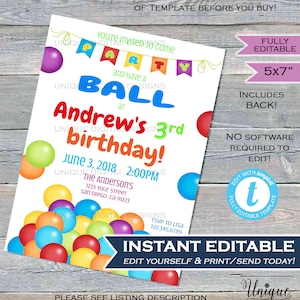Könnte beinhalten: Eine farbenfrohe Einladung zu einer Geburtstagsparty mit einem Ball-Pit-Thema. Die Einladung ist 12,7 x 17,8 cm groß und hat eine Rückseite. Der Text auf der Einladung lautet: "You're invited to come party and have a ball at Andrew's 3rd birthday! June 3, 2018 2:00PM The Anderson's 1223 Your Street San Diego, CA 91223 RSVP to Lisa 123.345.6789". Die Einladung ist vollständig editierbar und kann ausgedruckt und versendet werden.