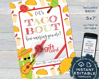 Op de afbeelding: Een printbare cadeaukaart sjabloon van 12,7 x 17,8 cm met een kleurrijk taco ontwerp. De tekst luidt "Let's Taco Bout how amazing you are!" en bevat een ruimte voor een cadeaukaart. Het sjabloon is bewerkbaar en kan worden gepersonaliseerd met uw eigen bericht.