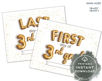 3rd Grade First day of School Sign, Last day of School Sign, Third Back to School 1st day Gold Foil Balloon Digital Printable INSTANT B2SFBG