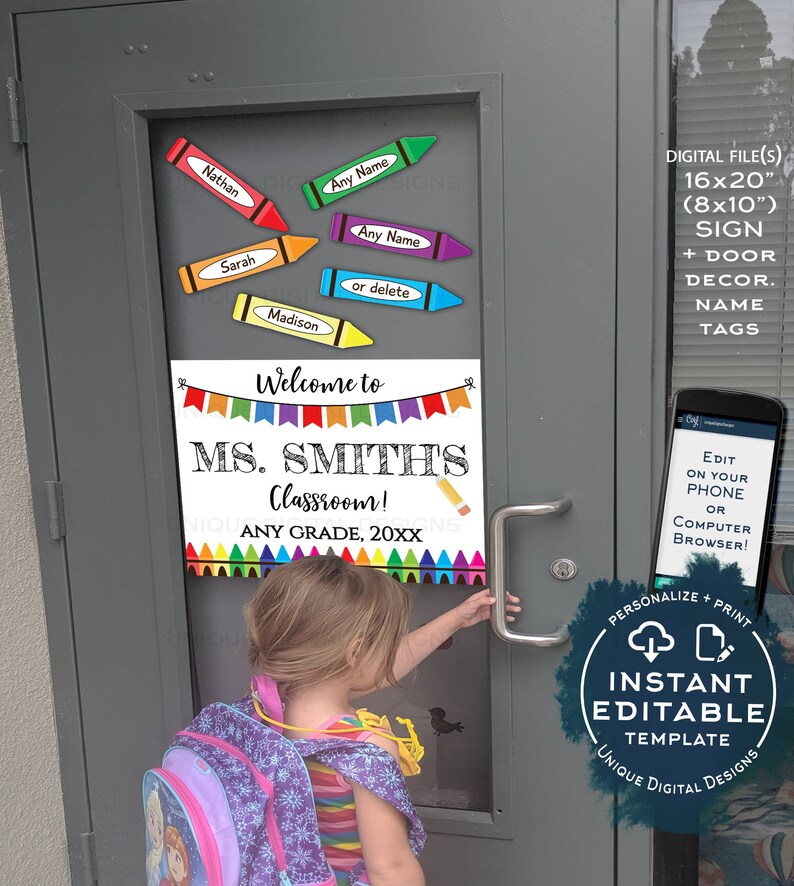May include: A printable classroom door sign with the text "Welcome to MS. SMITHS Classroom! ANY GRADE, 20XX". The sign features a colorful banner and crayon accents. The sign is 16x20 inches (8x10 inches) and includes editable name tags.