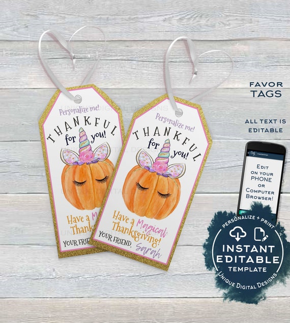 Editable Thanksgiving Favor Tags, Thankful Personalized Thanksgiving Tags, Kids Printable Unicorn Pumpkin Thank You Gift Tag INSTANT ACCESS