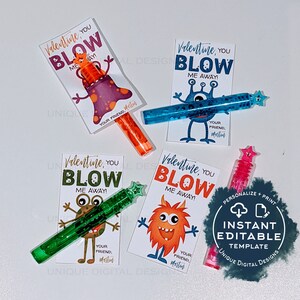 May include: Four printable Valentine's Day cards featuring monster illustrations with the text "Valentine, you blow me away!" and a bubble wand. The cards are customizable and include the text "Your friend, [Name]" and a personalized message. The text "Personalize + Print Instant Editable Template Unique Digital Designs" is also included.