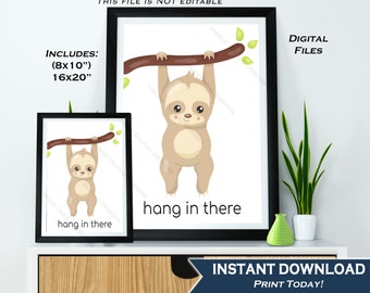 Hang in there poster, Sloth Quote, Cat gift sign, Nursery Motivational Decor, Inspirational Class Poster Digital Printable INSTANT ACCESS