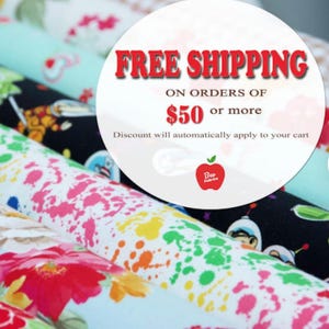 May include: A close-up of a stack of colorful fabric with a white circle in the background. The circle has the text "FREE SHIPPING ON ORDERS OF $50 or more. Discount will automatically apply to your cart."  The circle also has a red apple with the text "Bep Fabrics" inside.