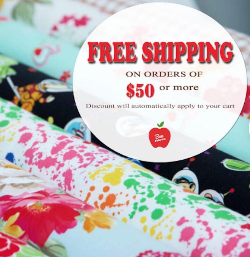 May include: A close-up of a stack of colorful fabric with a white circle in the background. The circle has the text "FREE SHIPPING ON ORDERS OF $50 or more. Discount will automatically apply to your cart."  The circle also has a red apple with the text "Bep Fabrics" inside.
