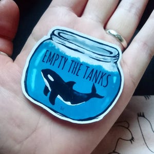 Empty The Tanks Conservation Orca Fishbowl/JamJar Waterproof stickers.