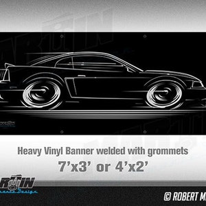 May include: A black and white line art illustration of a Ford Mustang on a black banner. The banner is made of heavy vinyl and has grommets. The banner is available in two sizes: 7 feet by 3 feet or 4 feet by 2 feet. The text "Heavy Vinyl Banner welded with grommets 7'x3' or 4'x2'" is printed below the image. The text "ROBERT MARTIN 2019" is printed in the bottom right corner.