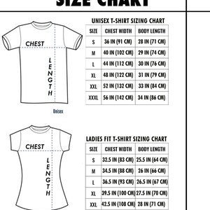 May include: Size chart for unisex and women's t-shirts. The chart shows chest width and body length measurements in inches and centimeters for sizes S, M, L, XL, XXL, and XXXL.