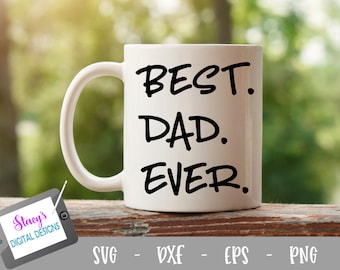 Best Dad Ever Design | Design for Dad | svg png eps dxf