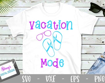 Vacation Mode SVG - Summer cut file for Cricut and Silhouette