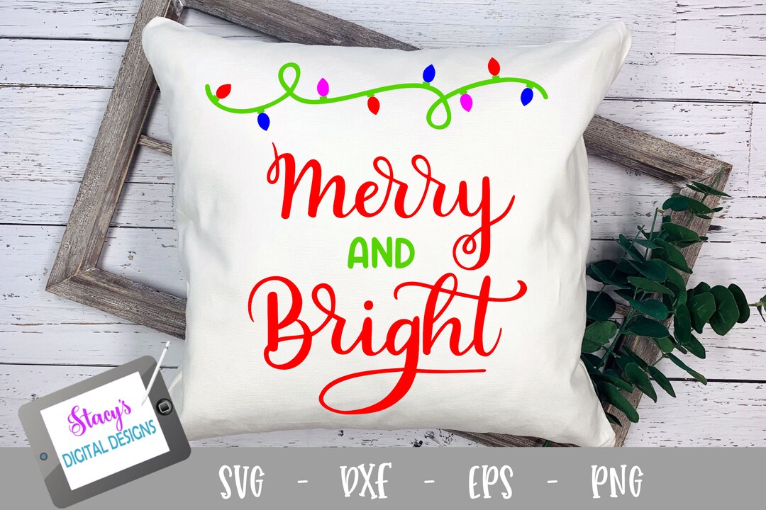 Merry and Bright SVG - Christmas Cut File for Cricut and Silhouette ...
