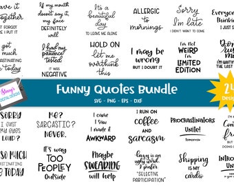 Big Funny Quotes Bundle - -24 funny SVG quotes for Cricut and Silhouette