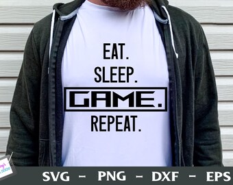 Eat Sleep Game Repeat Design | Video Game Design | Gamer svg png eps dxf