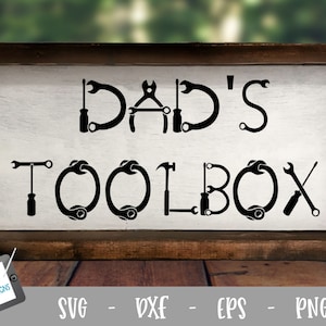 Dad&#39;s Toolbox SVG - SVG for Dad for Cricut and Silhouette
