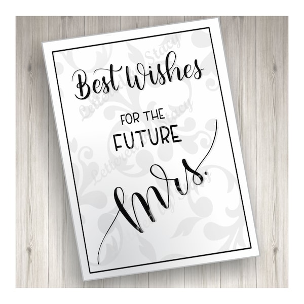Bridal Shower Card - Best wishes for the future Mrs. with subtle damask background, printable, downloadable, handlettered