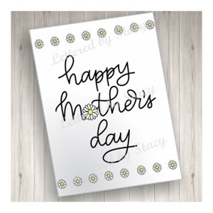 Mother&#39;s Day card - Happy Mother&#39;s Day with daisies, printable, downloadable handlettered