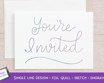 You're invited SVG - Foil quill / sketch / Engraving / single line design