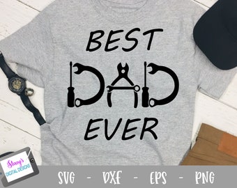 Best Dad Ever Design with Tools | Design for Dad | svg png eps dxf