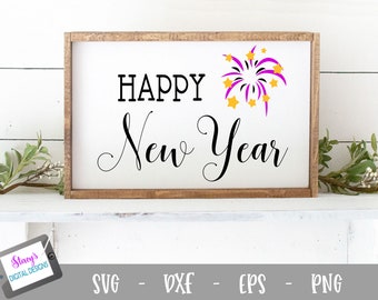 New Year SVG - Happy New Year  with fireworks, cut file for Cricut and Silhouette