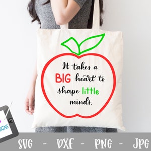 Teacher SVG - It takes a big heart to shape little minds cut file for Cricut and Silhouette