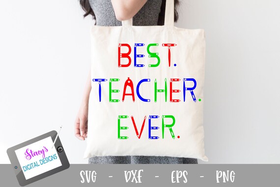 Download Teacher Svg Best Teacher Ever Svg For Cricut And Silhouette Etsy