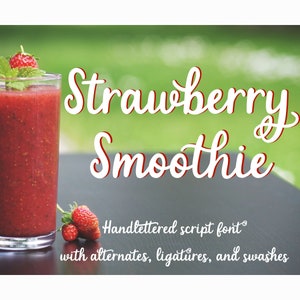 Peut inclure: Un grand verre de smoothie à la fraise rouge garni d'une fraise et de feuilles de menthe. L'image comprend le texte "Strawberry Smoothie" en police blanche manuscrite, ainsi que le texte "Handlettered script font" et d'autres détails.