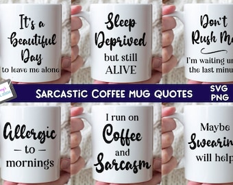 Sarcastic Coffee Mug Quotes SVG Bundle | Cricut, Silhouette (Digital Files)