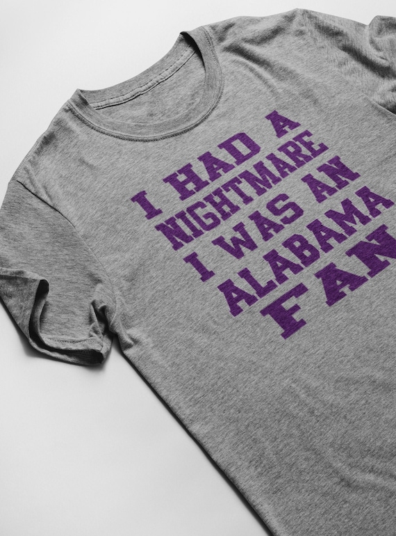 ALABAMA Fan T-shirtfunny LSU Tigers 