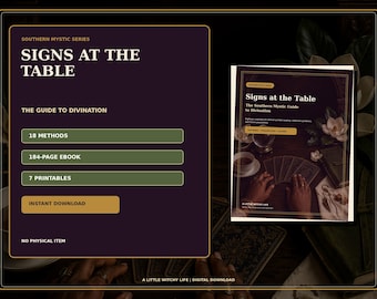 May include: A digital product listing titled Signs at the Table: The Southern Mystic Guide to Divination. It features 18 methods, a 184-page ebook, and 7 printables. The graphic includes text on a dark purple background and a book cover image.