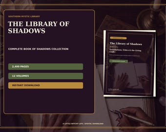 May include: A digital collection titled The Library of Shadows, featuring 12 volumes and 2,400 pages. The cover displays the text Foundations, Ethics & the Living Craft, A Little Witchy Life, and Southern Mystic Library, with an instant download label.