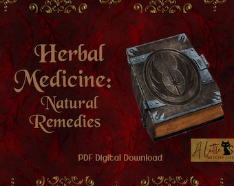 Herbal Medicine | Herb Remedies Recipe Spell Book | Tonic Tincture Recipe | PDF Download | Baby Witch | Wicca for Beginners Book of Shadows