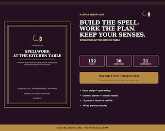 May include: A dark purple digital guide titled Spellwork at the Kitchen Table, featuring 152 pages, 30 guided labs, and 21 worksheets. The text includes Build the Spell. Work the Plan. Keep Your Senses. It is an instant PDF download for home printing.