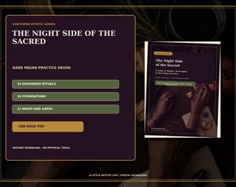 May include: A digital ebook titled The Night Side of the Sacred, part of the Southern Mystic Series. The dark purple cover features text detailing 24 grounded rituals, 18 foundations, 12 night-side gates, and a 180-page PDF format for download.