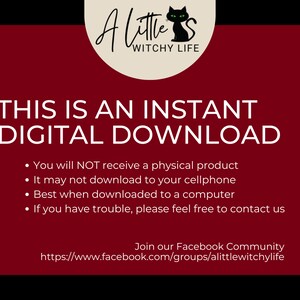 May include: A red background with white text that reads "This is an instant digital download."  The text below the heading lists four bullet points with information about the digital download.  The text at the bottom of the image reads "Join our Facebook Community https://www.facebook.com/groups/alittlewitchylife".