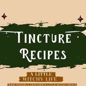 50 Tincture Recipes | Magic Potions | Beer Wine Recipe | Wicca for Beginners | PDF Download | Baby Witch | Spell Book of Shadows