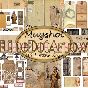 Może przedstawiać: Kolaż w stylu vintage z motywem detektywistycznym. Zawiera postarzaną papier, etykiety, zdjęcia i schowek. Centralny projekt zawiera tekst "Mugshot LineDotArrow US Letter Size" z kwiatowymi akcentami. Zawiera 25 stron.