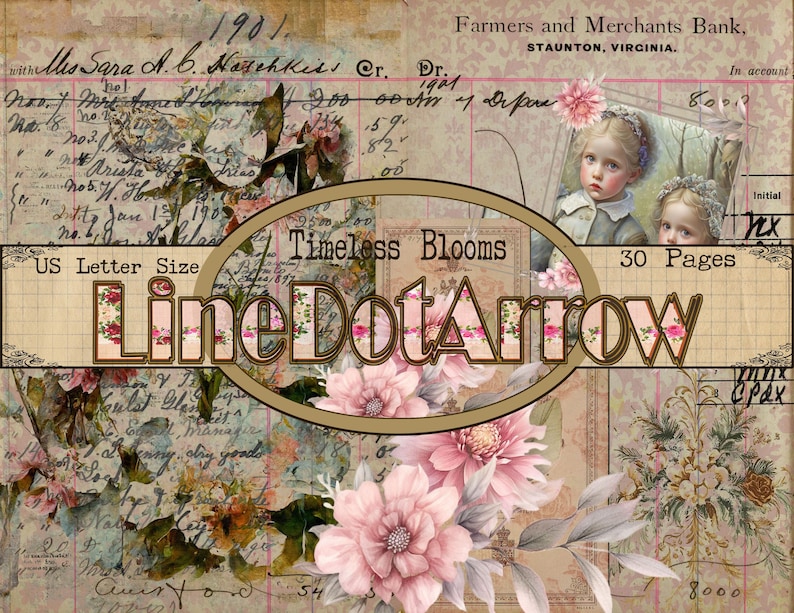 May include: A vintage collage with floral and script elements. The design features a central oval with the text "Timeless Blooms" and "LineDotArrow". The background includes images of children and ledger paper.