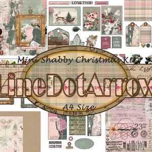 May include: A collage of vintage-style Christmas ephemera, including tags, framed art, and floral illustrations. The text "Mini Shabby Christmas Kit" and "LineDotArrow" are visible. The color palette includes pink, green, and beige.