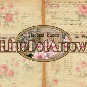 May include: Digital paper with a vintage aesthetic, featuring a rose floral pattern in pink and cream. The design incorporates handwritten script and the text "Timeless Blooms" and "LineDotArrow". The paper is US Letter size and has 30 pages.