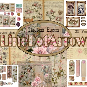 May include: A collage of vintage-style ephemera with floral and botanical designs. The image includes framed portraits, tags, tickets, and decorative elements. The text "Timeless Blooms" and "LineDotArrow" are featured. The collage is US Letter Size and has 30 pages.