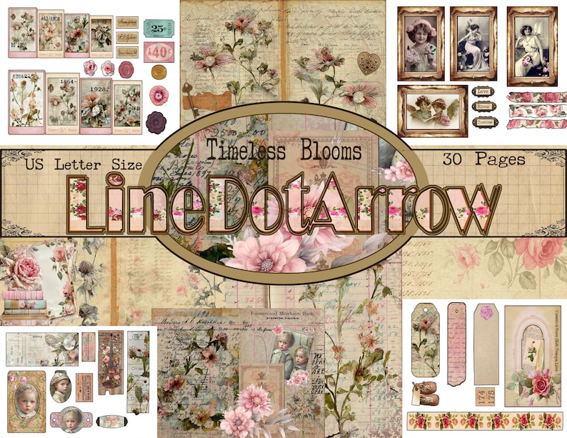 May include: A collection of vintage ephemera with floral and botanical designs. The image features framed portraits, tags, tickets, and decorative elements. The text "Timeless Blooms" and "LineDotArrow" are visible. The collage is US Letter Size and has 30 pages.